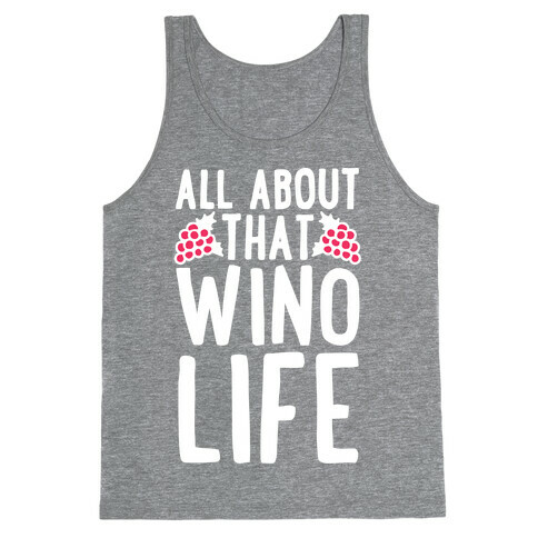 All About That Wino Life Tank Top