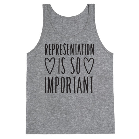 Representation Is So Important Tank Top