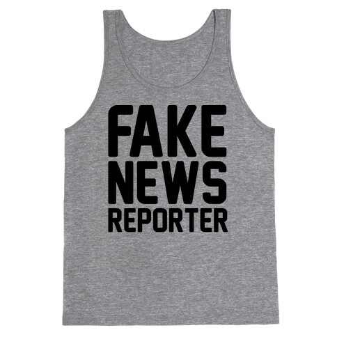Fake News Reporter Tank Top