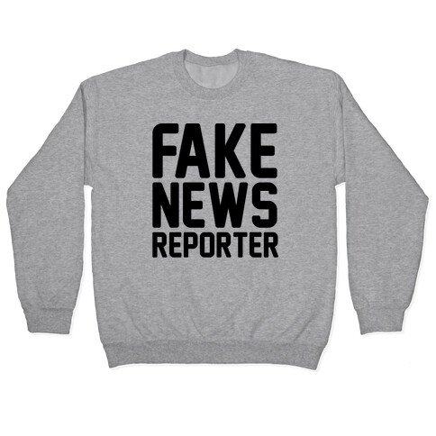 Fake News Reporter Pullover