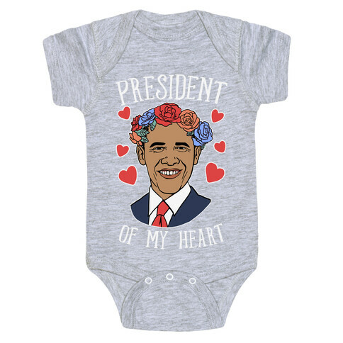 President Of My Heart Obama Baby One-Piece