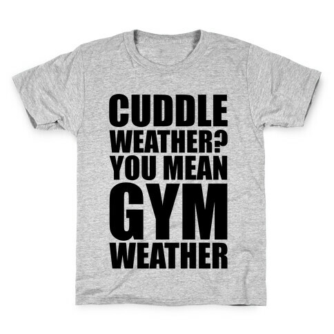 Gym Weather Kids T-Shirt