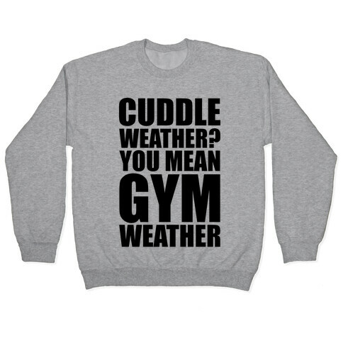 Gym Weather Pullover