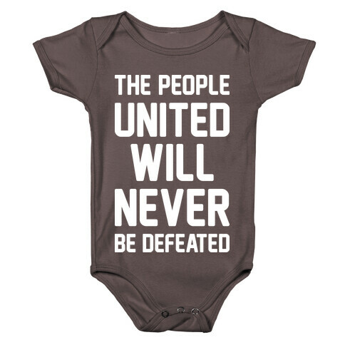 The People United Will Never Be Defeated Baby One-Piece