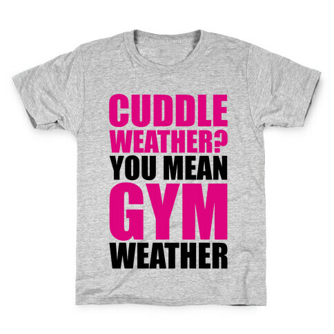 Gym Weather Kids T-Shirt