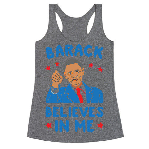 Barack Believes In Me Racerback Tank Top