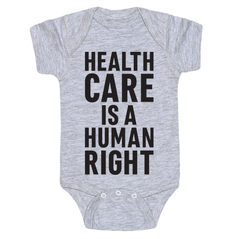 Healthcare Is A Human Right Baby One-Piece