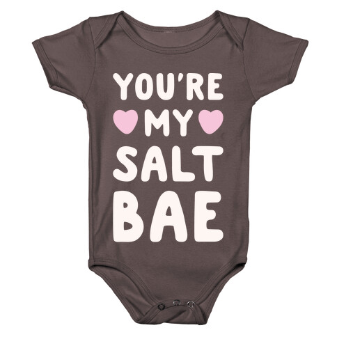 You're My Salt Bae White Print Baby One-Piece