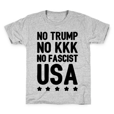 No Trump No KKK No Fascist USA Kids T-Shirt
