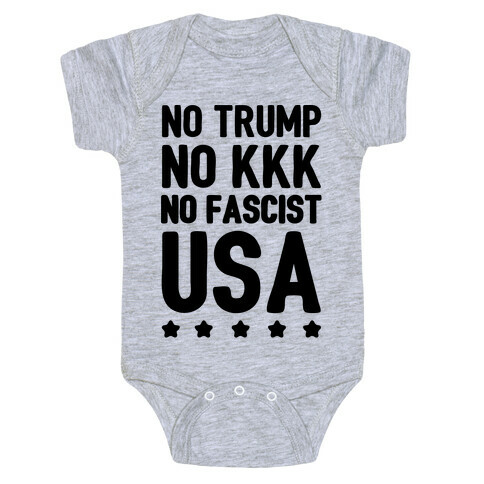 No Trump No KKK No Fascist USA Baby One-Piece