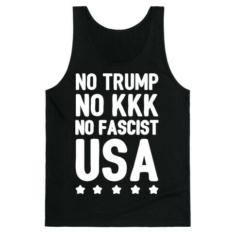 No Trump No KKK No Fascist USA White Print  Tank Top