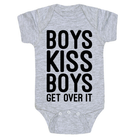 Boys Kiss Boys Get Over It Baby One-Piece