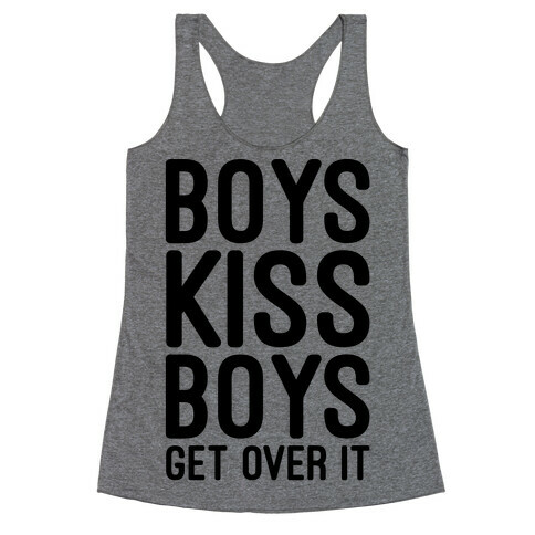 Boys Kiss Boys Get Over It Racerback Tank Top
