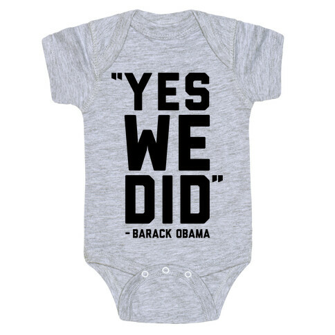 Yes We Did Barack Obama Baby One-Piece