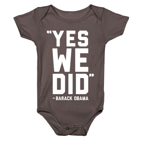 Yes We Did Barack Obama Baby One-Piece