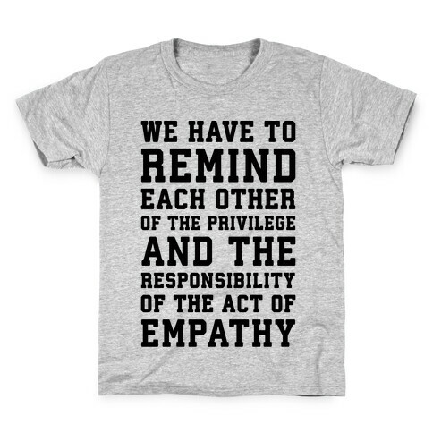The Act of Empathy  Kids T-Shirt