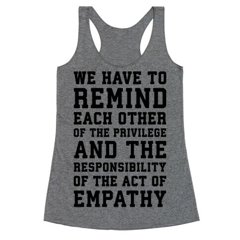 The Act of Empathy  Racerback Tank Top
