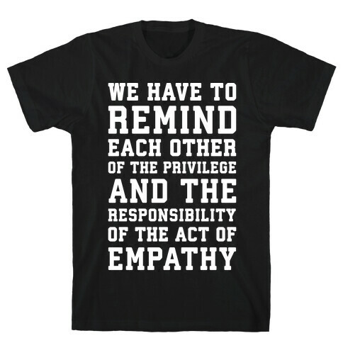 The Act of Empathy White Print T-Shirt