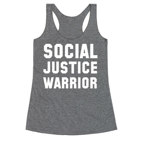 Social Justice Warrior Racerback Tank Top