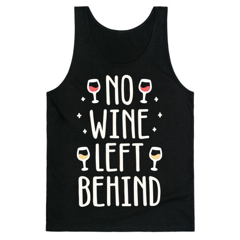 No Wine Left Behind Tank Top