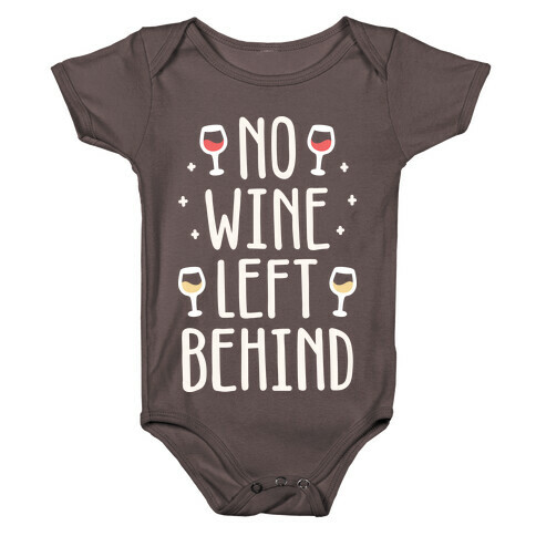 No Wine Left Behind Baby One-Piece