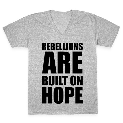 Rebellions Are Built On Hope V-Neck Tee Shirt