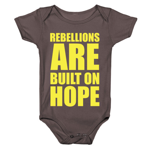 Rebellions Are Built On Hpoe Baby One-Piece