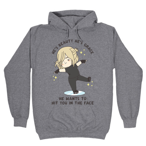 He Wants To Hit You In The Face Hooded Sweatshirt