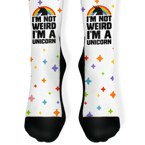 I'm not Weird I'm a Unicorn Sock