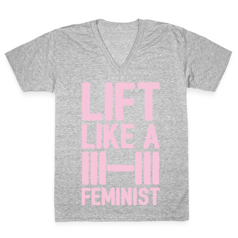 Lift Like A Feminist White Print  V-Neck Tee Shirt