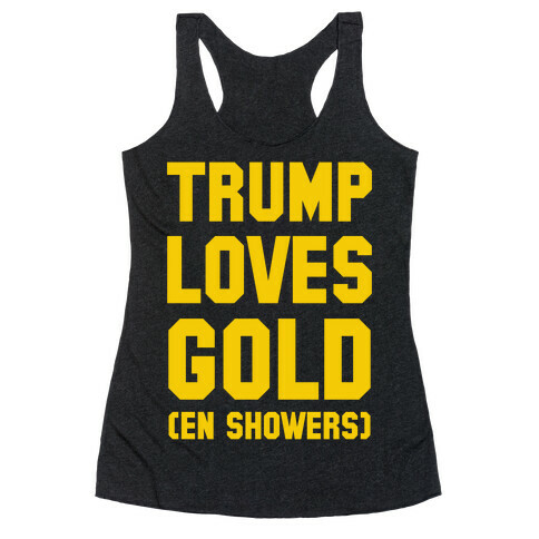 Trump Loves Gold Racerback Tank Top