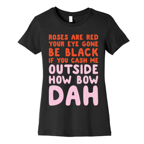 Cash Me Outside How Bout Day Valentine White Print  Womens T-Shirt