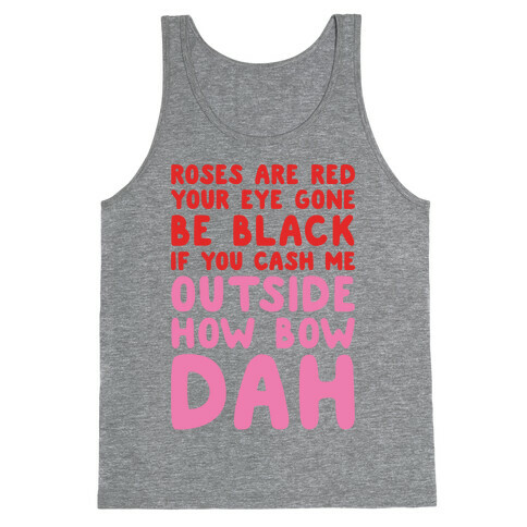 Cash Me Outside How Bout Day Valentine Tank Top