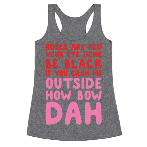 Cash Me Outside How Bout Day Valentine Racerback Tank Top