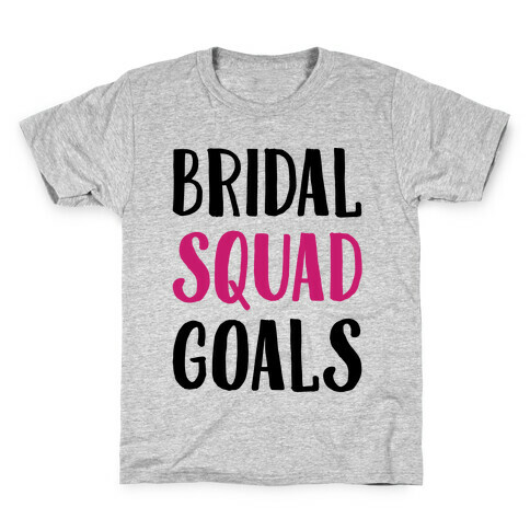 Bridal Squad Goals Kids T-Shirt