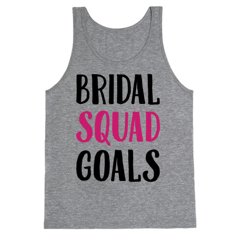 Bridal Squad Goals Tank Top