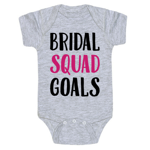 Bridal Squad Goals Baby One-Piece