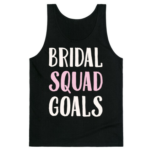 Bridal Squad Goals White Print Tank Top