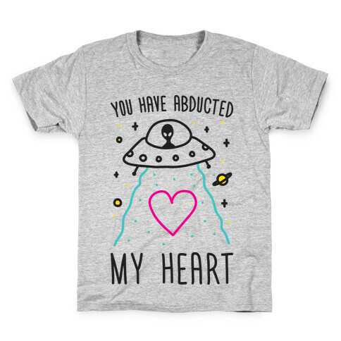 You Have Abducted My Heart Kids T-Shirt