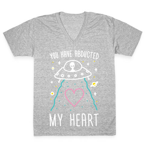 You Have Abducted My Heart V-Neck Tee Shirt