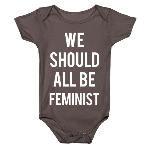 We Should All Be Feminist Baby One-Piece