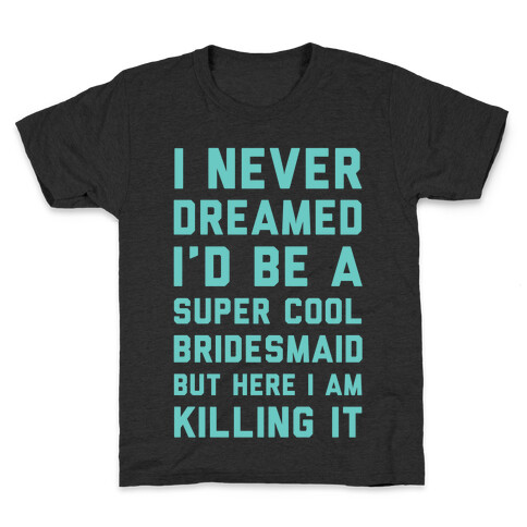 Super Cool Bridesmaid Kids T-Shirt