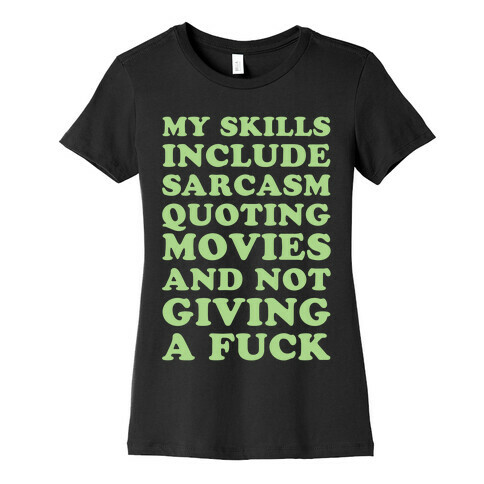 Sarcasm Quoting Movies and Not Giving a F*** Womens T-Shirt