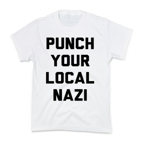 Punch Your Local Nazi Kids T-Shirt