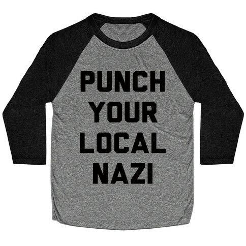 Punch Your Local Nazi Baseball Tee