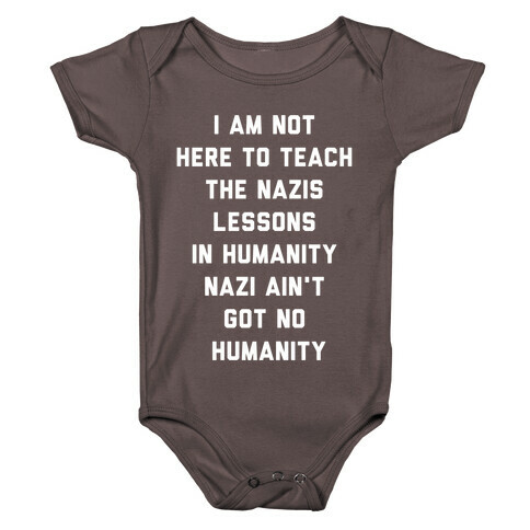 Nazi Ain't Got No Humanity Baby One-Piece