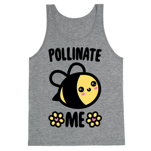 Pollinate Me  Tank Top