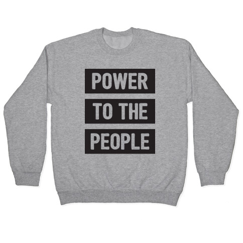 Power To The People Pullover
