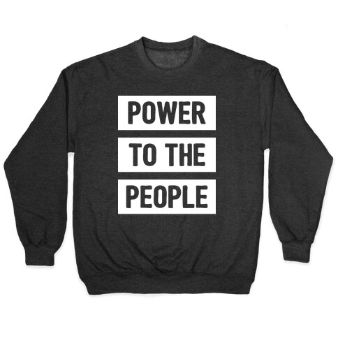 Power To The People Pullover