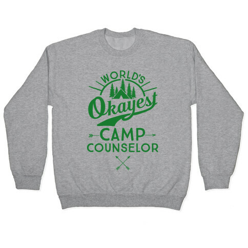 World's Okayest Camp Counselor Pullover